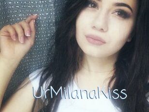 UrMilanaKiss_