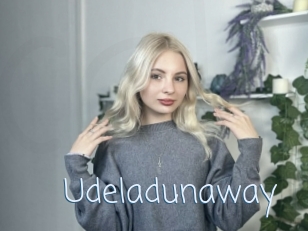 Udeladunaway