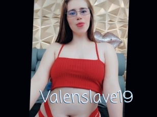 Valenslave19