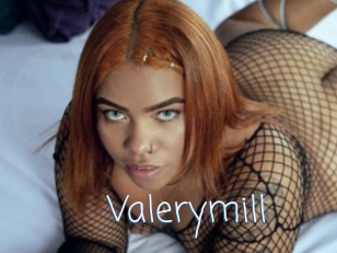 Valerymill