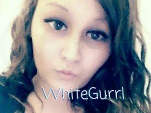 WhiteGurrl