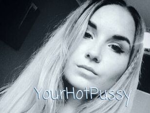 YourHotPussy