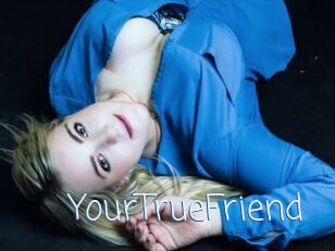 YourTrueFriend