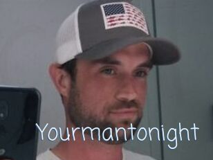 Yourmantonight