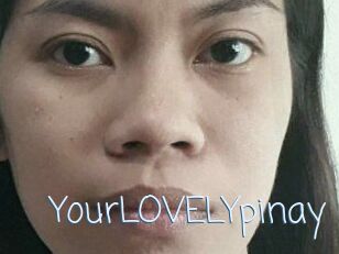 YourLOVELYpinay